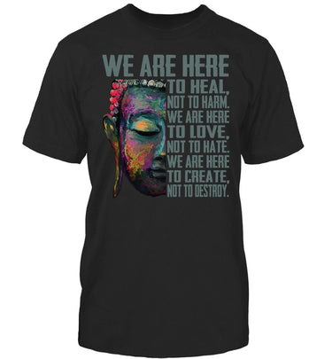 We Are Here To Heal